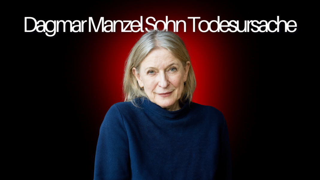 dagmar manzel sohn todesursache